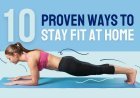 No Gym? No Problem! 10 Proven Ways to Stay Fit at Home