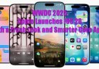 WWDC 2025: Apple Launches iOS 26 with a Fresh Look and Smarter Core Apps