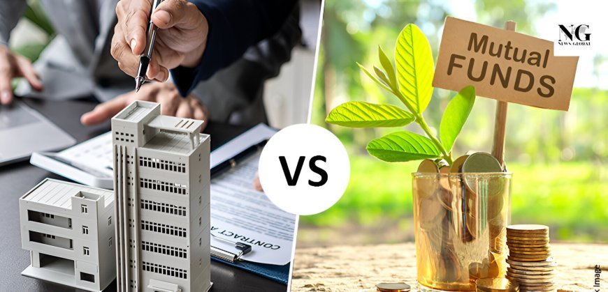 Land Investment vs Mutual Funds vs Real Estate: Which Is Better?