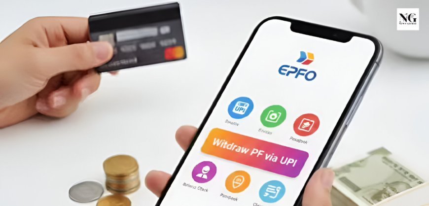 PF Withdrawals Set to Go UPI Way as EPFO Plans New Mobile App